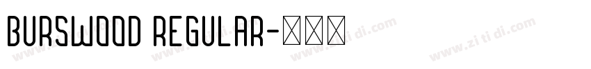 Burswood Regular字体转换